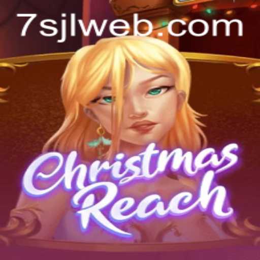 Discover the Magic of ChristmasReach: Your Guide to 7SJL Login and More
