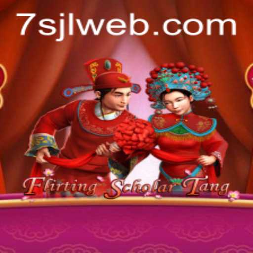 Flirting Scholar Tang and the Exciting World of 7SJL Login