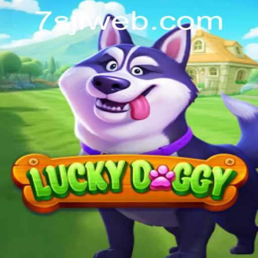 LuckyDoggy Game Overview and 7SJL Login Guide